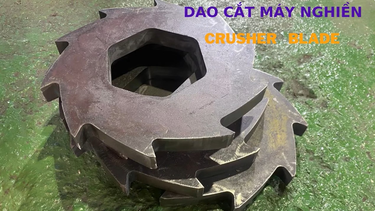 Hàn phủ Laser Cladding cho Dao cắt Máy Nghiền- Crusher Blade Repair